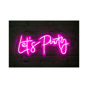 A pink neon sign that reads "Let's Party"